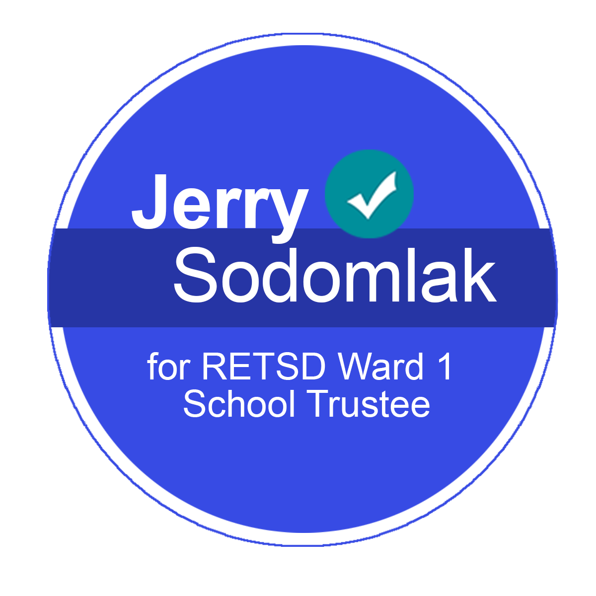 Jerry Sodomlak for RETSD school trustee